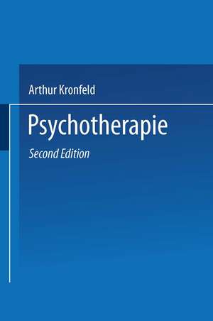 Psychotherapie: Charakterlehre · Psychoanalyse Hypnose · Psychagogik de Arthur Kronfeld