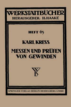 Messen und Prüfen von Gewinden de Karl Kress