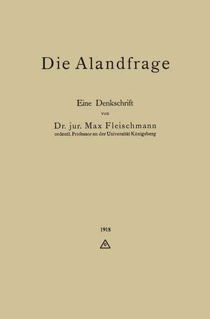 Die Alandfrage: Eine Denkschrift de Max Fleischmann