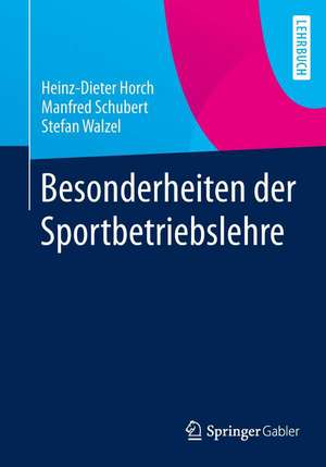 Besonderheiten der Sportbetriebslehre de Heinz-Dieter Horch