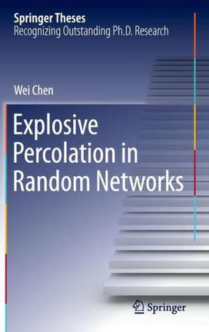 Explosive Percolation in Random Networks de Wei Chen