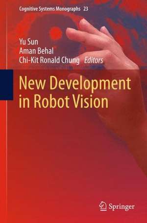 New Development in Robot Vision de Yu Sun