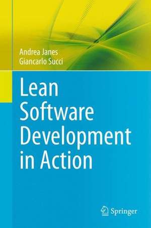 Lean Software Development in Action de Andrea Janes