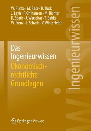 Das Ingenieurwissen: Ökonomisch-rechtliche Grundlagen de Wulff Plinke