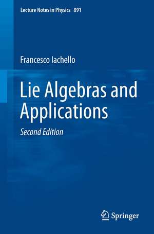 Lie Algebras and Applications de Francesco Iachello