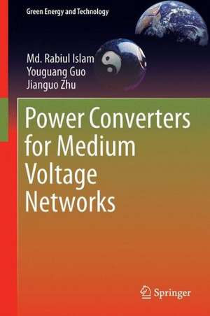 Power Converters for Medium Voltage Networks de Md. Rabiul Islam