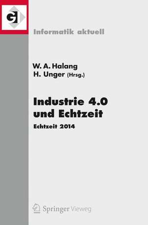 Industrie 4.0 und Echtzeit: Echtzeit 2014 de Wolfgang A. Halang