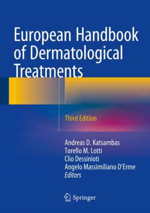 European Handbook of Dermatological Treatments de Andreas D. Katsambas