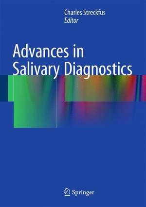 Advances in Salivary Diagnostics de Charles F. Streckfus