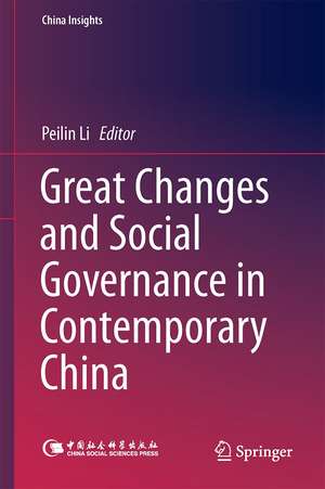 Great Changes and Social Governance in Contemporary China de Peilin Li