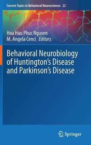 Behavioral Neurobiology of Huntington's Disease and Parkinson's Disease de Hoa Huu Phuc Nguyen