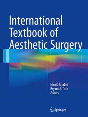 International Textbook of Aesthetic Surgery de Nicolò Scuderi