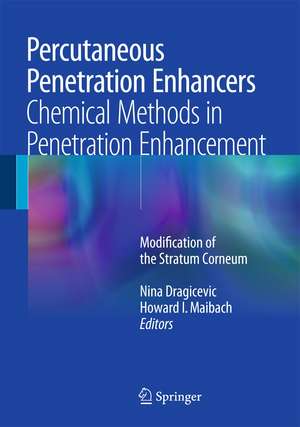 Percutaneous Penetration Enhancers Chemical Methods in Penetration Enhancement: Modification of the Stratum Corneum de Nina Dragicevic