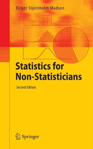 Statistics for Non-Statisticians de Birger Stjernholm Madsen