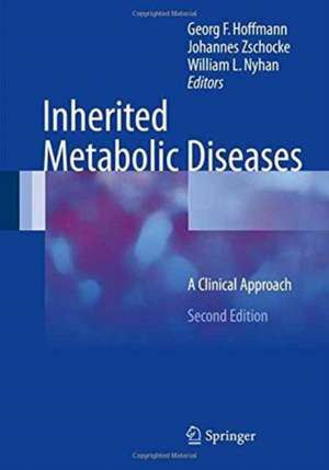 Inherited Metabolic Diseases: A Clinical Approach de Georg F. Hoffmann