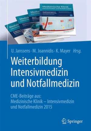 Weiterbildung Intensivmedizin und Notfallmedizin: CME-Beiträge aus: Medizinische Klinik - Intensivmedizin und Notfallmedizin 2015 de U. Janssens