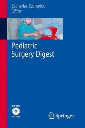 Pediatric Surgery Digest de Zacharias Zachariou