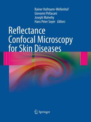 Reflectance Confocal Microscopy for Skin Diseases de Rainer Hofmann-Wellenhof