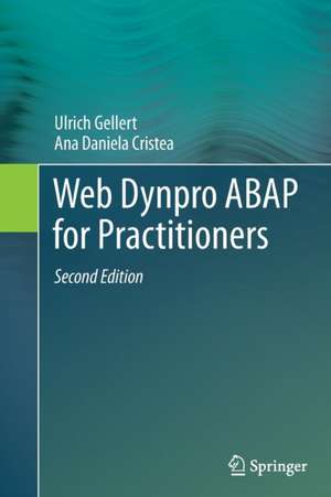 Web Dynpro ABAP for Practitioners de Ulrich Gellert