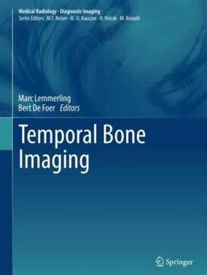 Temporal Bone Imaging de Marc Lemmerling