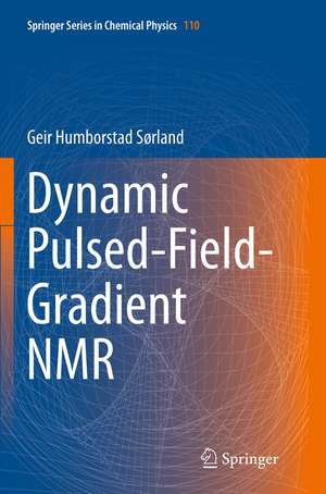 Dynamic Pulsed-Field-Gradient NMR de Geir Humborstad Sørland