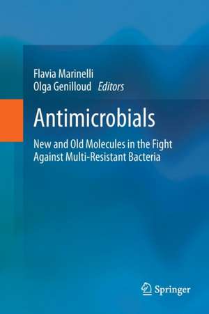 Antimicrobials: New and Old Molecules in the Fight Against Multi-resistant Bacteria de Flavia Marinelli