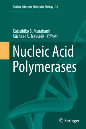 Nucleic Acid Polymerases de Katsuhiko S. Murakami