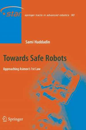 Towards Safe Robots: Approaching Asimov’s 1st Law de Sami Haddadin