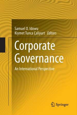 Corporate Governance: An International Perspective de Samuel O Idowu