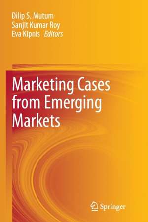 Marketing Cases from Emerging Markets de Dilip Mutum