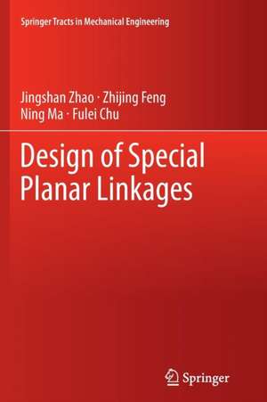 Design of Special Planar Linkages de Jingshan Zhao