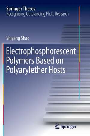 Electrophosphorescent Polymers Based on Polyarylether Hosts de Shiyang Shao