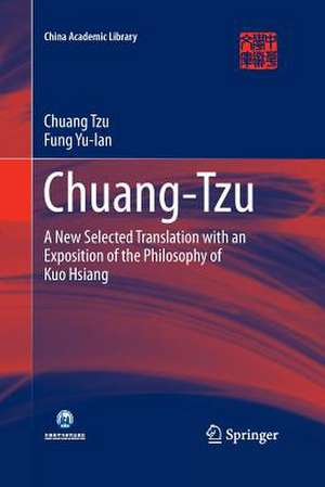 Chuang-Tzu: A New Selected Translation with an Exposition of the Philosophy of Kuo Hsiang de Chuang Tzu