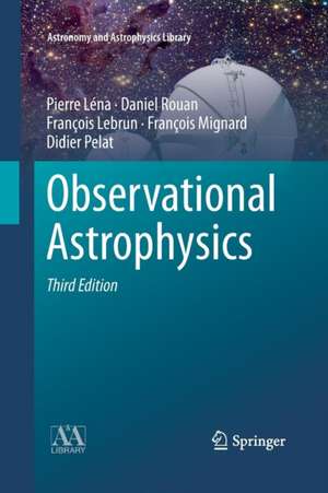 Observational Astrophysics de Pierre Léna