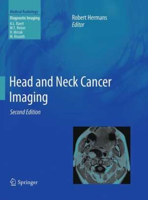 Head and Neck Cancer Imaging de Robert Hermans