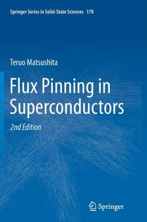 Flux Pinning in Superconductors de Teruo Matsushita