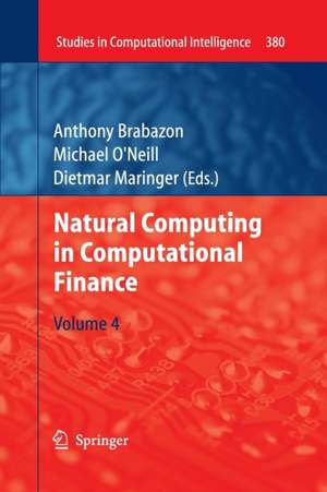 Natural Computing in Computational Finance: Volume 4 de Anthony Brabazon