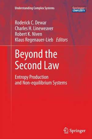 Beyond the Second Law: Entropy Production and Non-equilibrium Systems de Roderick C. Dewar