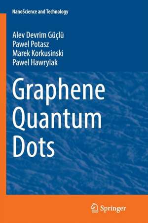 Graphene Quantum Dots de Alev Devrim Güçlü