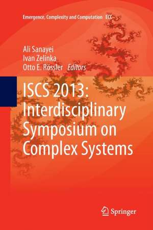 ISCS 2013: Interdisciplinary Symposium on Complex Systems de Ali Sanayei