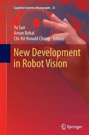 New Development in Robot Vision de Yu Sun