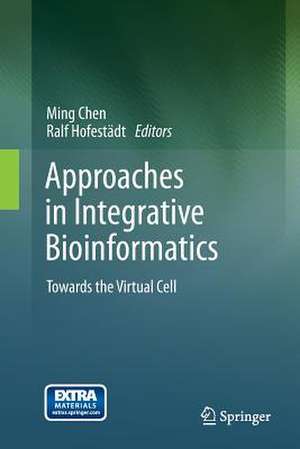 Approaches in Integrative Bioinformatics: Towards the Virtual Cell de Ming Chen