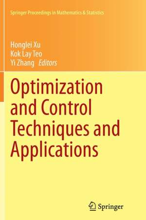 Optimization and Control Techniques and Applications de Honglei Xu