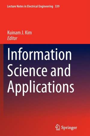 Information Science and Applications de Kuinam J. Kim