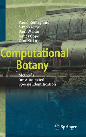 Computational Botany: Methods for Automated Species Identification de Paolo Remagnino