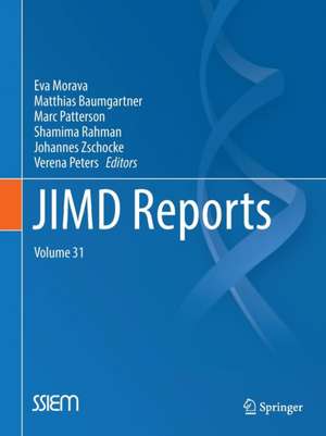 JIMD Reports, Volume 31 de Eva Morava