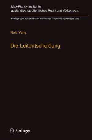 Die Leitentscheidung: Zur Grundlegung eines Begriffs und seiner Erforschung im Unionsrecht anhand des EuGH-Urteils Kadi de Nele Yang