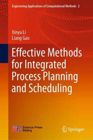 Effective Methods for Integrated Process Planning and Scheduling de Xinyu Li