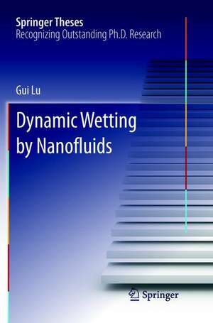 Dynamic Wetting by Nanofluids de Gui Lu