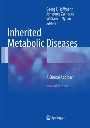 Inherited Metabolic Diseases: A Clinical Approach de Georg F. Hoffmann